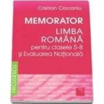 Memorator literatura romana cls 5-8 si evaluarea nationala - Cristian Ciocaniu