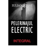 Pelerinajul electric | Iulian Ignat