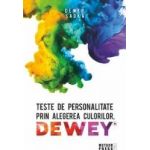 Teste de personalitate prin alegerea culorilor Dewey - Dewey Sadka