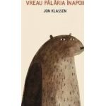 Vreau palaria inapoi - Jon Klassen