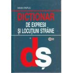 Dictionar de expresii si locutiuni straine | Mihai Papuc