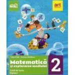 Matematica si explorarea mediului - Clasa 2 Partea 1 - Caiet - Tudora Pitila Cleopatra Mihailescu