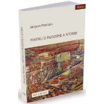Pentru o filozofie a istoriei | Jacques Maritain