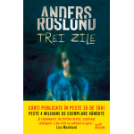 Trei zile | Anders Roslund