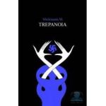 Trepanoia - Mitos Micleusanu