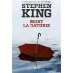 Mort la datorie - Stephen King