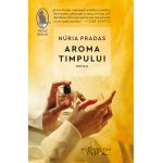 Aroma timpului | Nuria Pradas