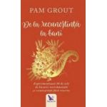 De la recunostinta la bani - Pam Grout