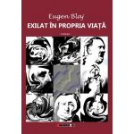 Exilat in propria viata | Eugen Blaj