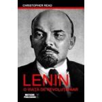 Lenin o viata de revolutionar - Christopher Read