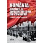 Romania Martiri si supravietuitorii din comunism - Gabriel Teodor Gherasim