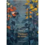 Declaratie de iubire ed. de lux - Gabriel Liiceanu