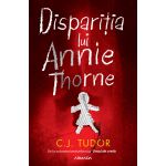 Disparitia lui Annie Thorne | C.J. Tudor