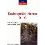 Enciclopedie Horror vol.2 D-G - Florin Mircea Tudor Lucia-Alexandra Tudor