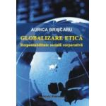 Globalizare etica - Aurica Briscaru