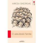 O adevarata familie - Mircea Gheorghe