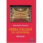 Opera italiana in capodopere - Alexandru Emanoil