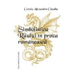 Simbolistica Raului in proza romaneasca | Alexandra Claudia Coroiu