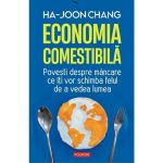 Economia Comestibila - Ha-joon Chang
