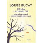 Calea lacrimilor - Jorge Bucay