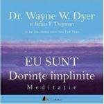 Cd Carte Audio Eu Sunt Dorinte Implinite - Dr. Wayne E.dyer Si James F. Twyman