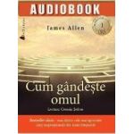 Cd Cum gandeste omul - James Allen