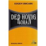Der honig roman - Eugen Uricaru