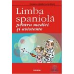 Limba spaniola pentru medici si asistente - Gustavo-Adolfo Loria-Rivel