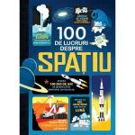 100 De Lucruri Despre Spatiu, Editura Litera