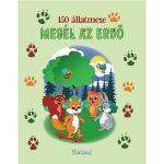 150 Allatmese Mesel Az Erdo, Editura Roland