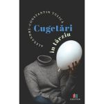 Cugetari in tarziu - Alexandru Tulica, Editura Creator