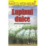 Lupinul dulce - Jacques Papineau Christian Huyghe