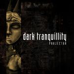 Projector (Re-Issue) | Dark Tranquillity