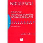 Dictionar francez - roman, roman - francez pentru toti - Maria Braescu, editura Niculescu