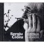 Audiobook. Sergiu Cioiu in dialog cu dumneavoastra, editura Ars Longa