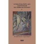 Literatura populara a romanilor din Serbia de Rasarit Vol.5 - Slavoljub Gacovic, Virginia Popovic, editura Universitatea De Vest