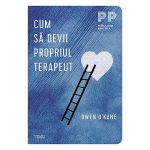 Cum sa devii propriul terapeut - Owen O&#039;Kane, editura Trei