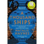 A Thousand Ships - Natalie Haynes, editura Pan Macmillan