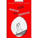 Alti romani deja destepti | Danut Ungureanu