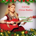 Colinde cu aroma de sarbatori | Corina Elena Badea