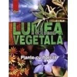 Lumea vegetala a Moldovei. Vol. 3 Plante cu flori 2