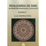 Realizarea de sine. Volumul II | Marinela Rusu