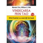 Vindecarea prin Tao. Nivelurile 1-6 - Mantak Chia William U. Wei