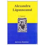 Alexandru Lapusneanul - C. Negruzzi, editura Institutul European