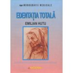 Edentatia totala - Emilian Hutu, editura National
