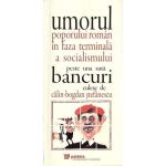Umorul Poporului Roman In Faza Terminala A Socialismului - Calin-Bogdan Stefanescu, editura Paideia