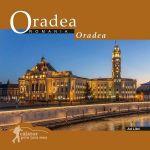 Oradea: Romania. Calator prin tara mea - Dana Ciolca, Florin Andreescu, editura Ad Libri