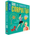 500 de curiozitati despre corpul tau, editura Rao