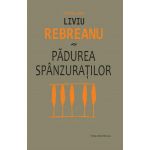 Padurea spanzuratilor | Liviu Rebreanu