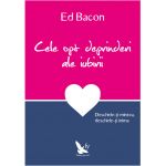 Cele opt deprinderi ale iubirii | Ed Bacon